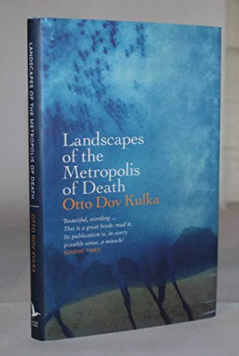 Landscapes of the Metropolis of Death: Reflections on Memory and Imagination