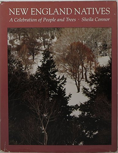 New England Natives: A Celebration of People and Trees