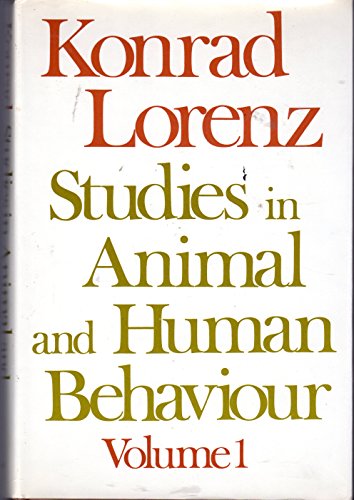 Studies in Human and Animal Behavior: Volume I