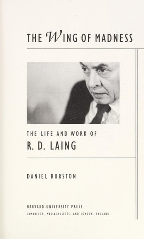The Wing of Madness: The Life and Work of R.D. Laing