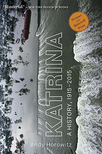 Katrina: A History, 1915–2015