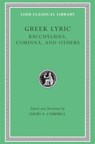 Greek Lyric, Volume IV: Bacchylides, Corinna, and Others