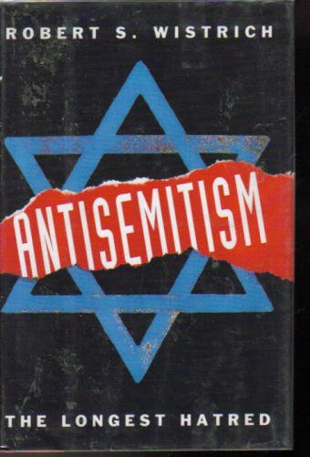 Antisemitism: The Longest Hatred