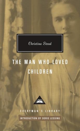 The Man Who Loved Children (Everyman's Library Contemporary Classics Series)