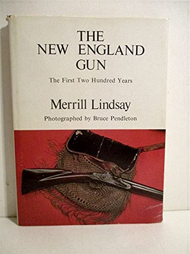 The New England gun: The first two hundred years