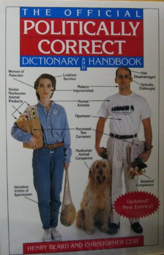 The Official Politically Correct Dictionary and Handbook: Updated! New Entries!