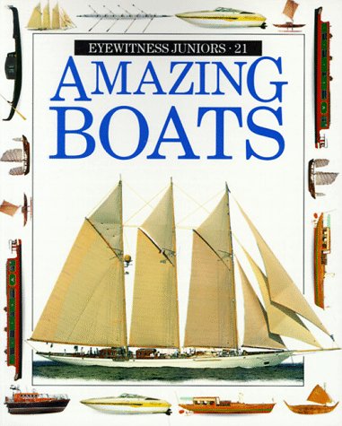 Amazing Boats (Eyewitness Junior)