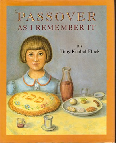 Passover As I Remember It