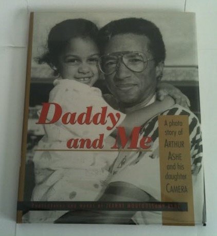 Daddy and Me : A Photo Story of Arthur Ashe and his Daughter Camera