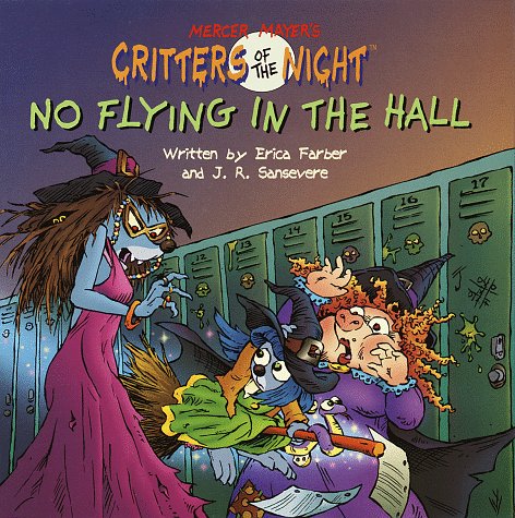 No Flying in the Hall (Mercer Mayer's Critters of the Night) (A Random House Pictureback; #5)