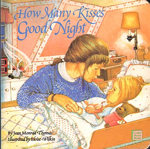 How Many Kisses Good Night (Classic Board Books)