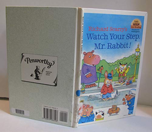 Richard Scarry's Watch Your Step, Mr. Rabbit! (Step-Into-Reading, Step 1)
