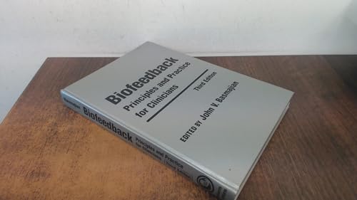 Biofeedback: Principles and Practices for Clinicians