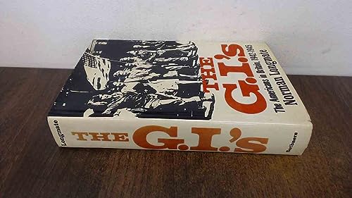 The G.I.'s: The Americans in Britain 1942-1945