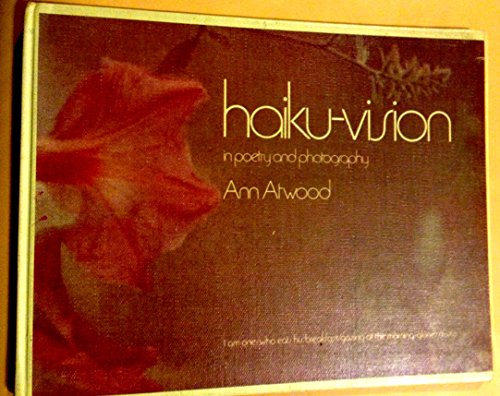 Haiku-Vision in Poetry and Photography