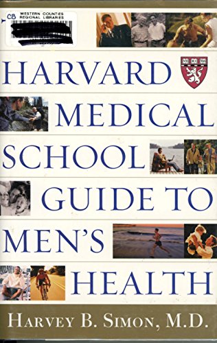 The Harvard Medical School Guide to Men's Health: Lessons from the Harvard Men's Health Studies
