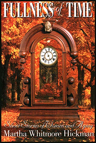 Fullness of Time: Short Stories of Women and Aging