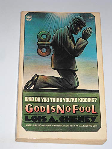 God Is No Fool: Who Do You Think You're Kidding