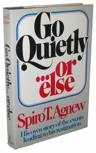 Go Quietly...or Else