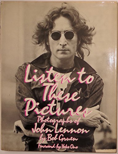 Listen to these pictures: Photographs of John Lennon