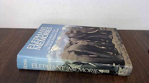 Elephant Memories: Thirteen Years in the Life of an Elephant Family