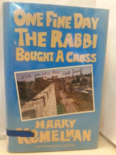 One Fine Day the Rabbi Bought a Cross