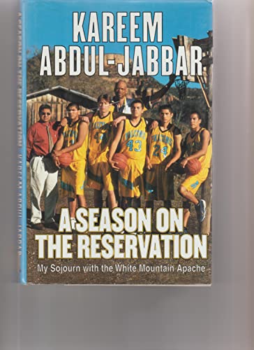 A Season on the Reservation: My Soujourn With the White Mountain Apaches
