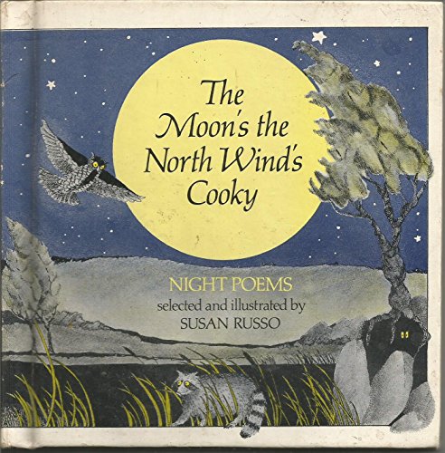 The Moon's the North Wind's Cooky: Night Poems