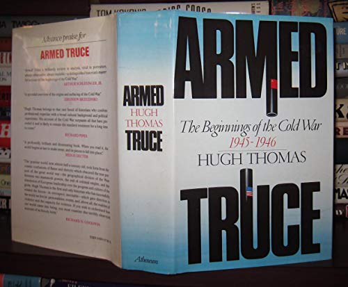 ARMED TRUCE: The Beginnings of the Cold War 1945-1946