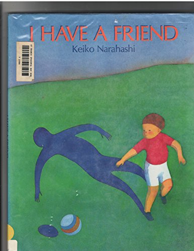 I Have a Friend