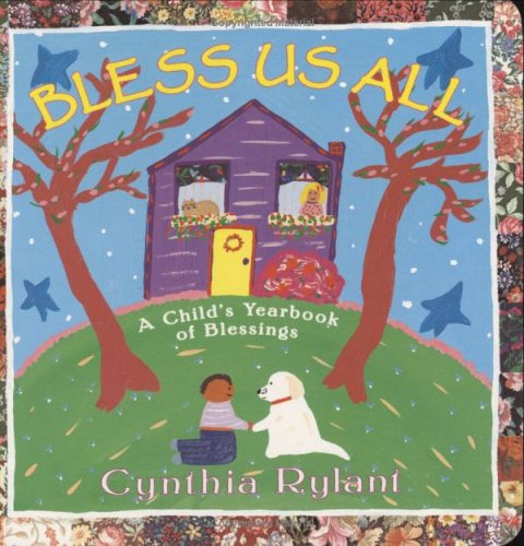 Bless Us All: A Child's Yearbook of Blessings (Classic Board Books)