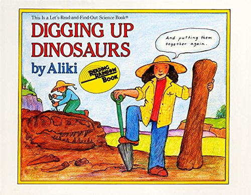 Digging Up Dinosaurs (Let's-Read-and-Find-Out Science 2)