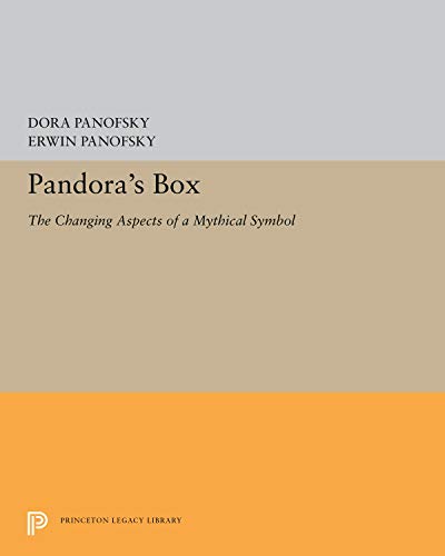 Pandora's Box: The Changing Aspects of a Mythical Symbol (Mythos: The Princeton/Bollingen Series in World Mythology)