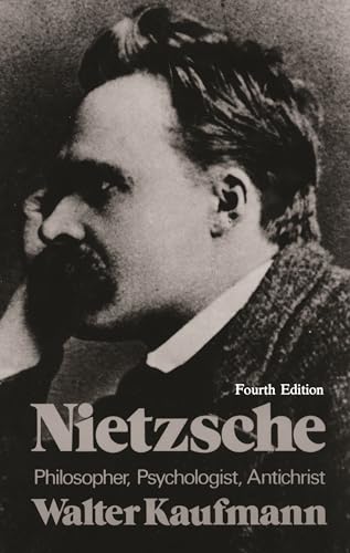 Nietzsche: Philosopher, Psychologist, Antichrist