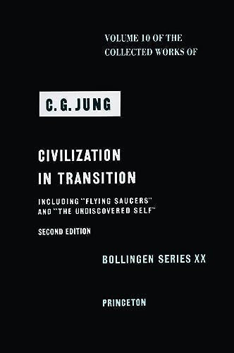 Civilization in Transition (The Collected Works of C. G. Jung, Volume 10)