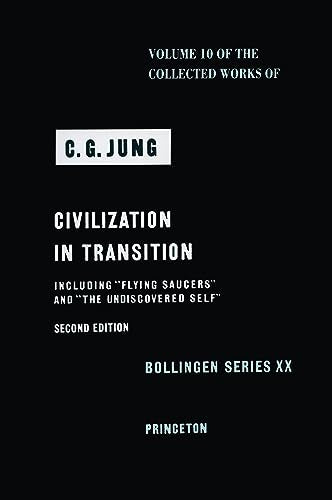 Civilization in Transition (The Collected Works of C. G. Jung, Volume 10)