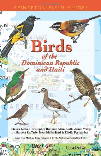 Birds of the Dominican Republic and Haiti (Princeton Field Guides)