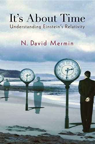 It's About Time: Understanding Einstein's Relativity (Princeton Science Library, 115)