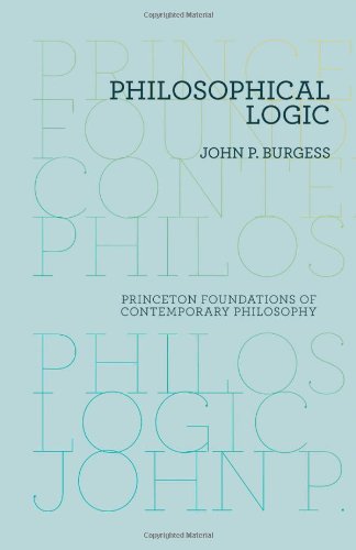 Philosophical Logic (Princeton Foundations of Contemporary Philosophy)