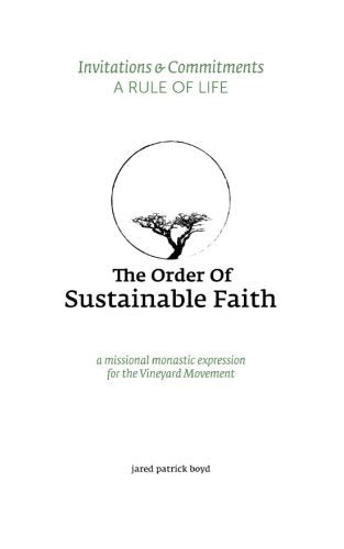 Invitations & Commitments: A Rule of Life : The Order of Sustainable Faith