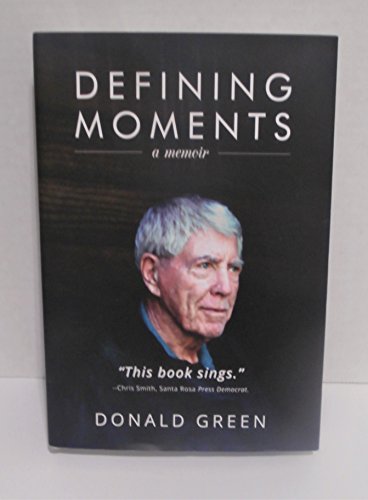 Defining Moments a memoir
