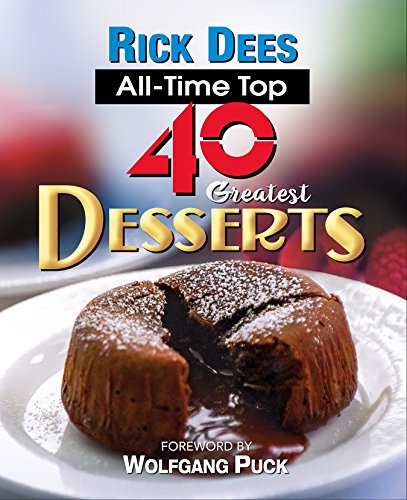 Rick Dees All-Time Top 40 Greatest Desserts