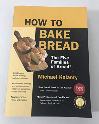 How To Bake Bread: The Five Families of Bread