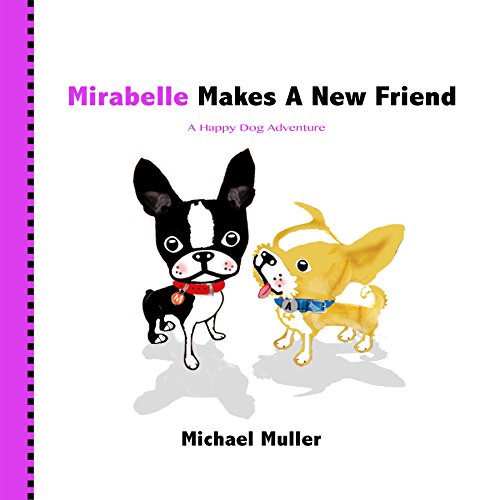Mirabelle Makes A New Friend