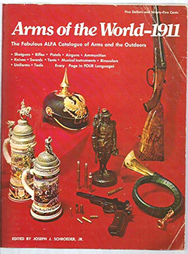 Arms of the World, 1911: The fabulous ALFA catalogue of arms and the outdoors (English and German Edition)