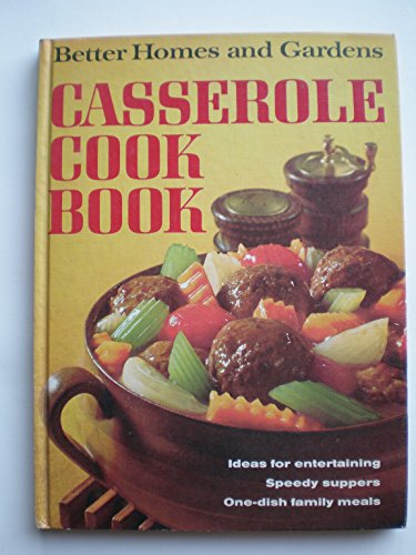 Better Homes and Gardens Casserole Cook Book