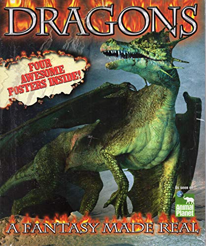 Dragons- A Fantasy Made Real