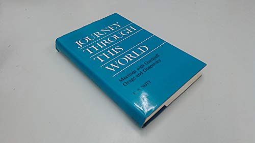 Journey through this world: The second journal of a pupil, including an account of meetings with G. I. Gurdjieff, A. R. Orage and P. D. Ouspensky;