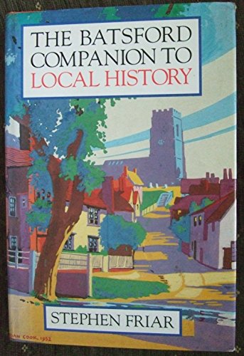 Batsford Companion to Local History