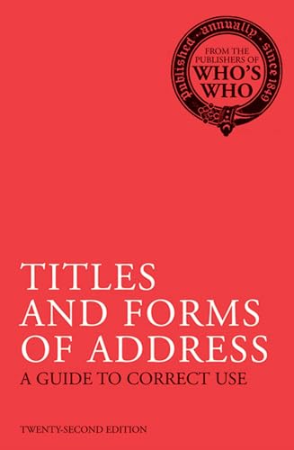 Titles and Forms of Address: A Guide to Correct Use